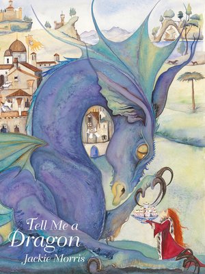 cover image of Tell Me a Dragon